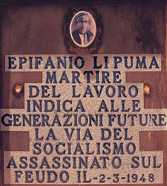 Epifanio Li Puma, eroe socialista delle Madonie, assassinato da vile mano mafiosa.